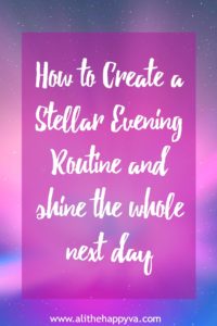 how to create a stellar evening routine