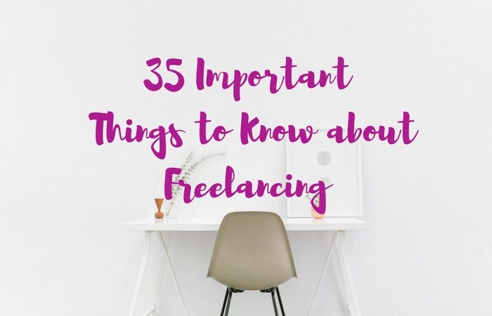 35 important things to know about freelancing