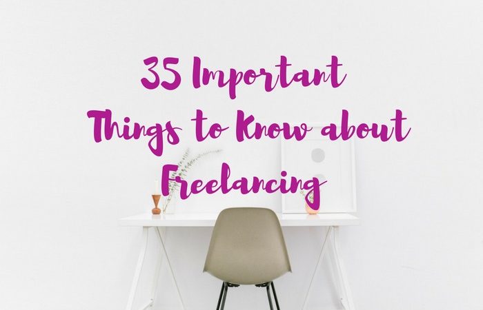 35 Important Things to Know about Freelancing