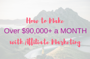 How to Make Over $90,000+ a MONTH with Affiliate Marketing!