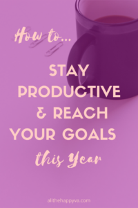 ATTACHMENT DETAILS HOW-TO-STAY-PRODUCTIVE-REACH-YOUR-GOALS-THIS-YEAR