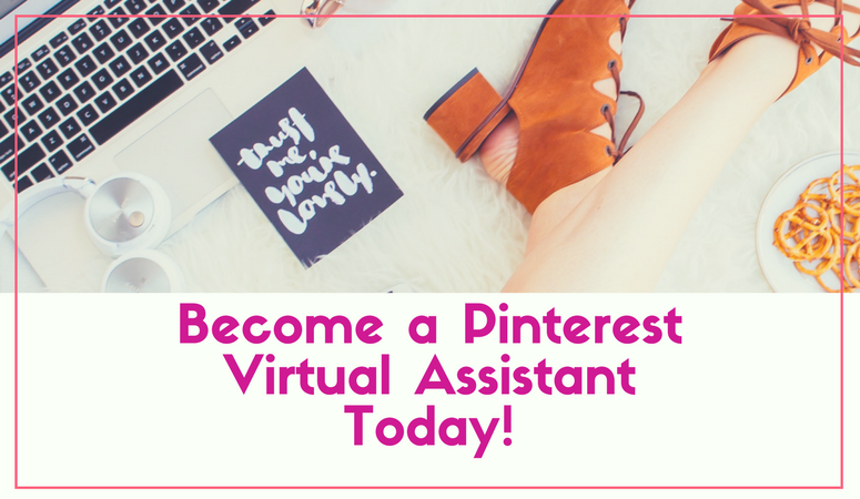 How to Become a Pinterest Virtual Assistant