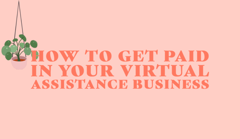 Virtual Assistance 101: How to Get Paid