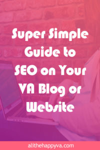 Super Simple Guide to SEO on Your VA Blog or Website