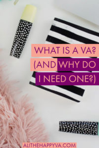 What is a VA and why do I need one?