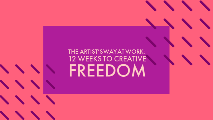 The Artist’s Way at Work: 12 Weeks to Creative Freedom